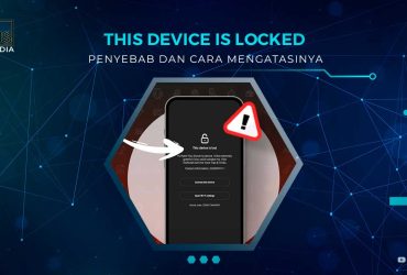 Cara Mengatasi This Device is Locked