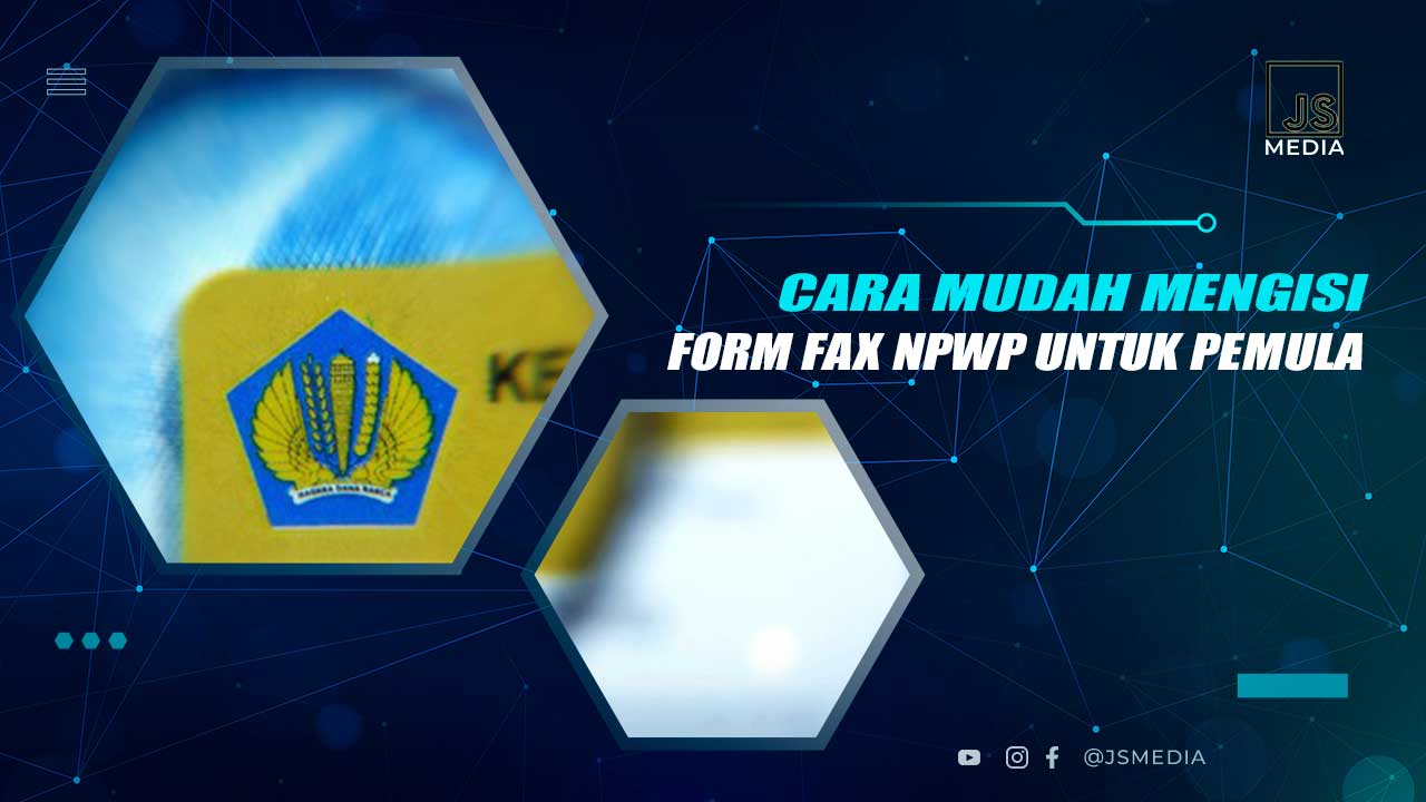 Cara Mengisi Form Fax NPWP