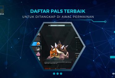 Daftar Pals Terbaik di Awal Permainan