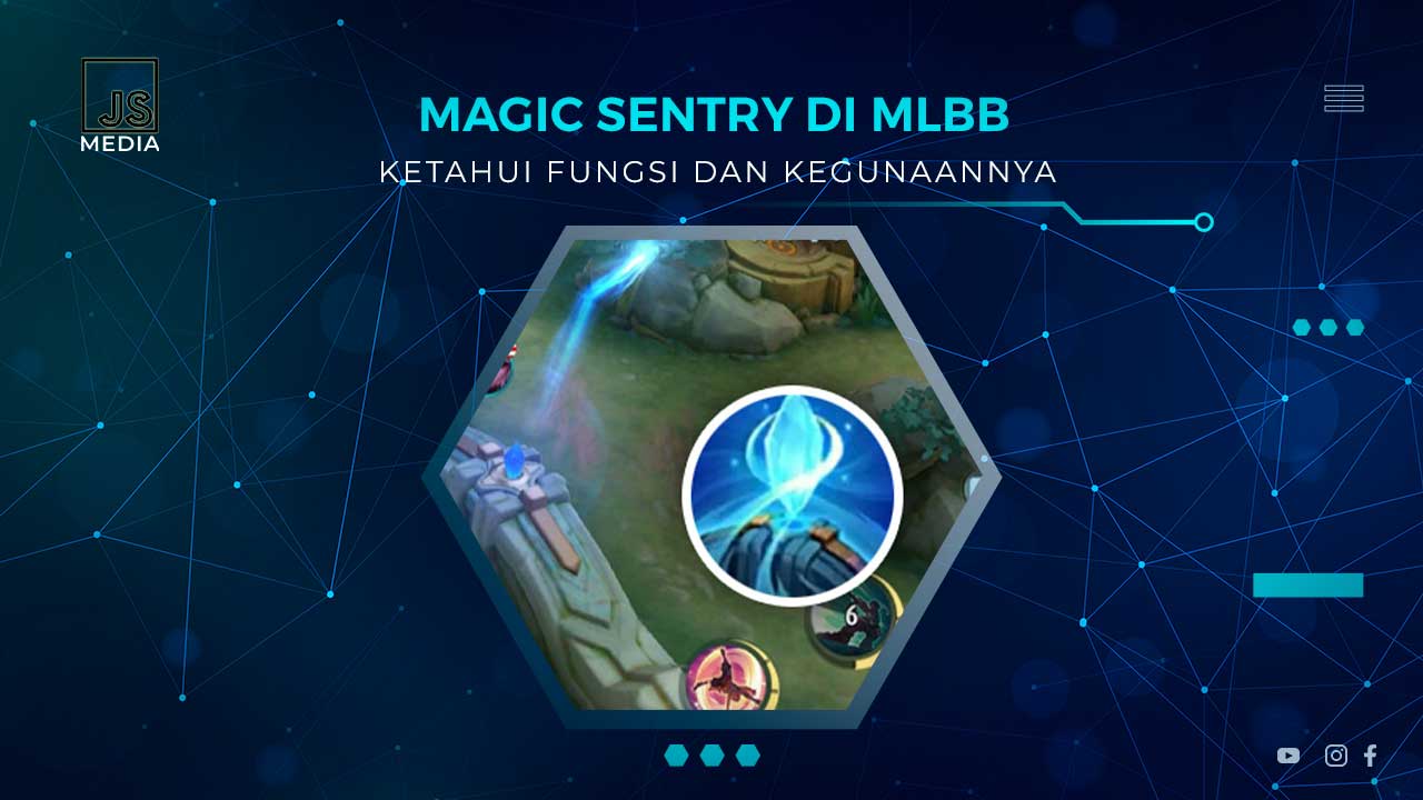 Fungsi Magic Sentry di Mobile Legends