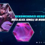 Hero Counter Alice Jungle MLBB