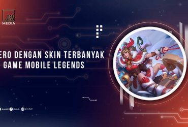 Hero Dengan Skin Terbanyak di MLBB