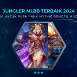 Hero Jungler Terbaik Untuk Push Rank 2024