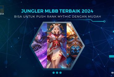 Hero Jungler Terbaik Untuk Push Rank 2024