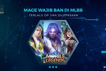 Hero Mage Wajib Banned di Ranked MLBB