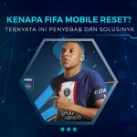 Kenapa Akun FIFA Mobile Reset