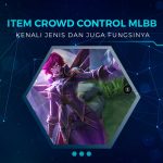 Mengenal Jenis Item CC di Mobile Legends