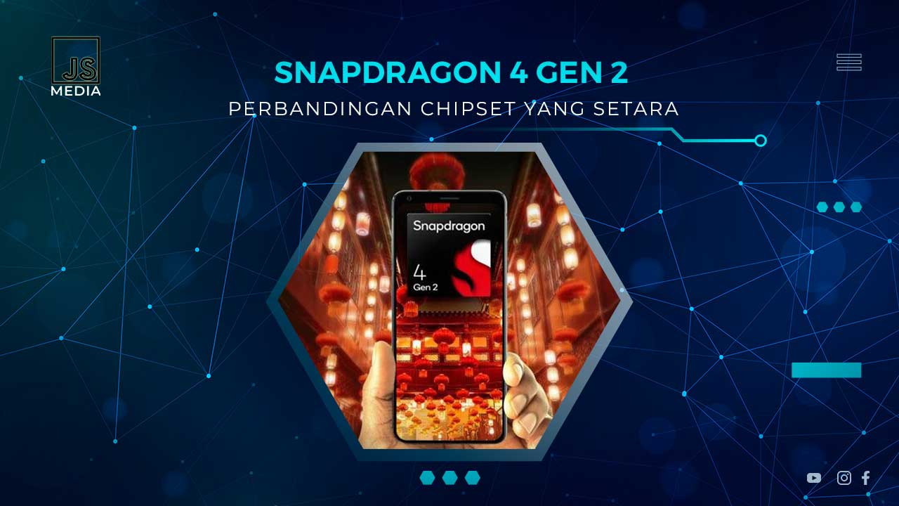 Perbandingan Chipset yang Setara Snapdragon 4 Gen 2