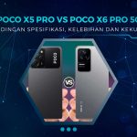 Perbedaan Poco X5 Pro dan X6 Pro