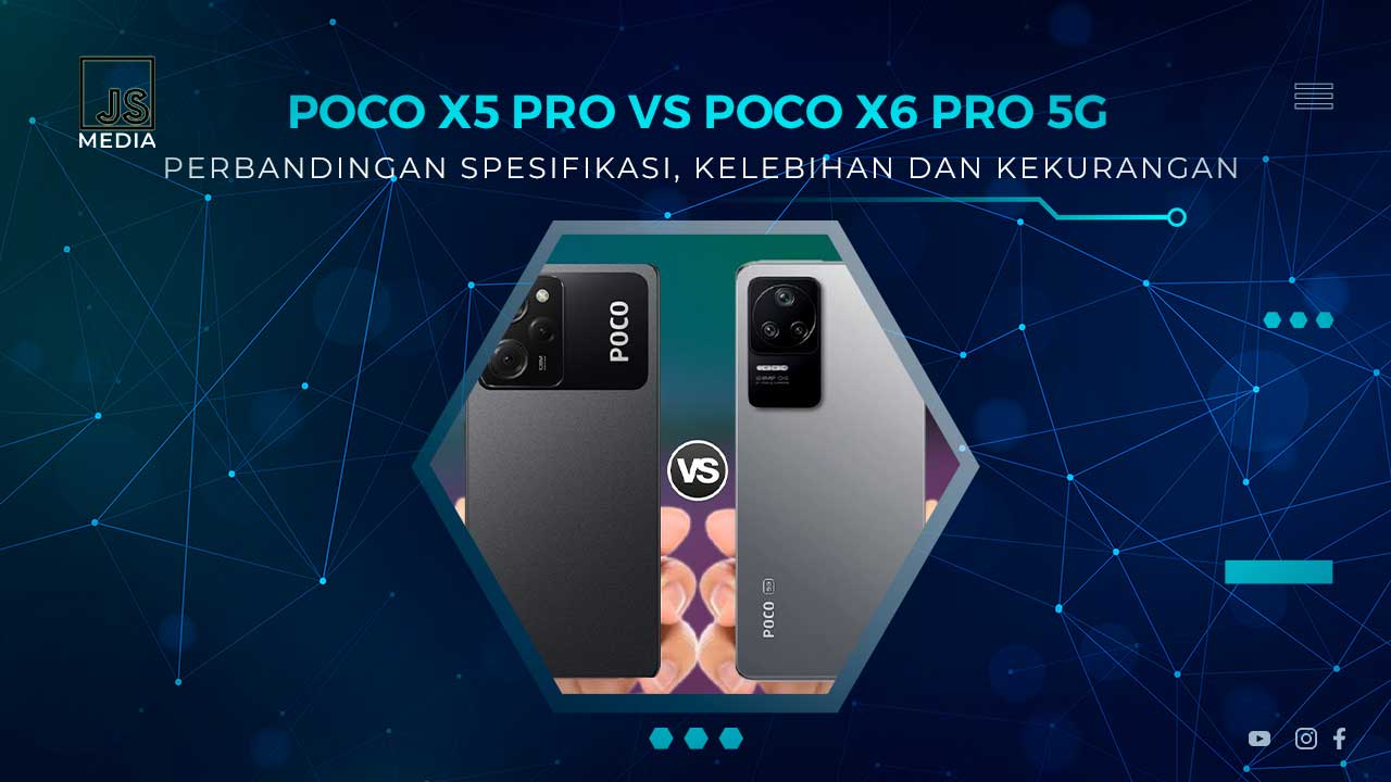 Perbedaan Poco X5 Pro dan X6 Pro