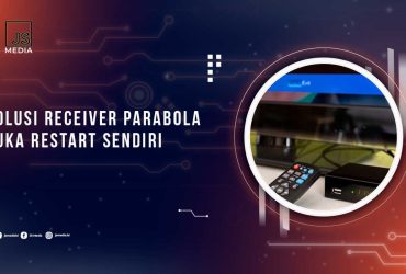 Receiver Parabola Restart Sendiri