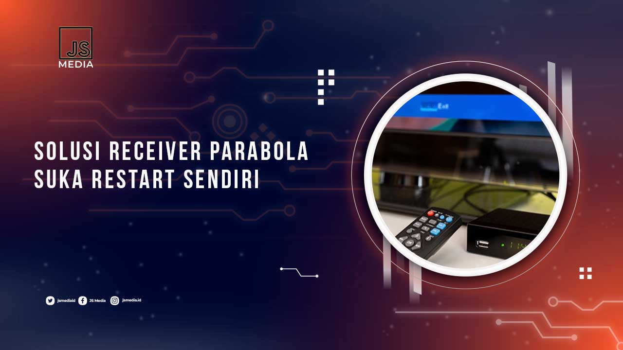 Receiver Parabola Restart Sendiri