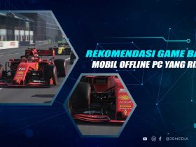 Rekomendasi Game Balap Mobile Offline di PC