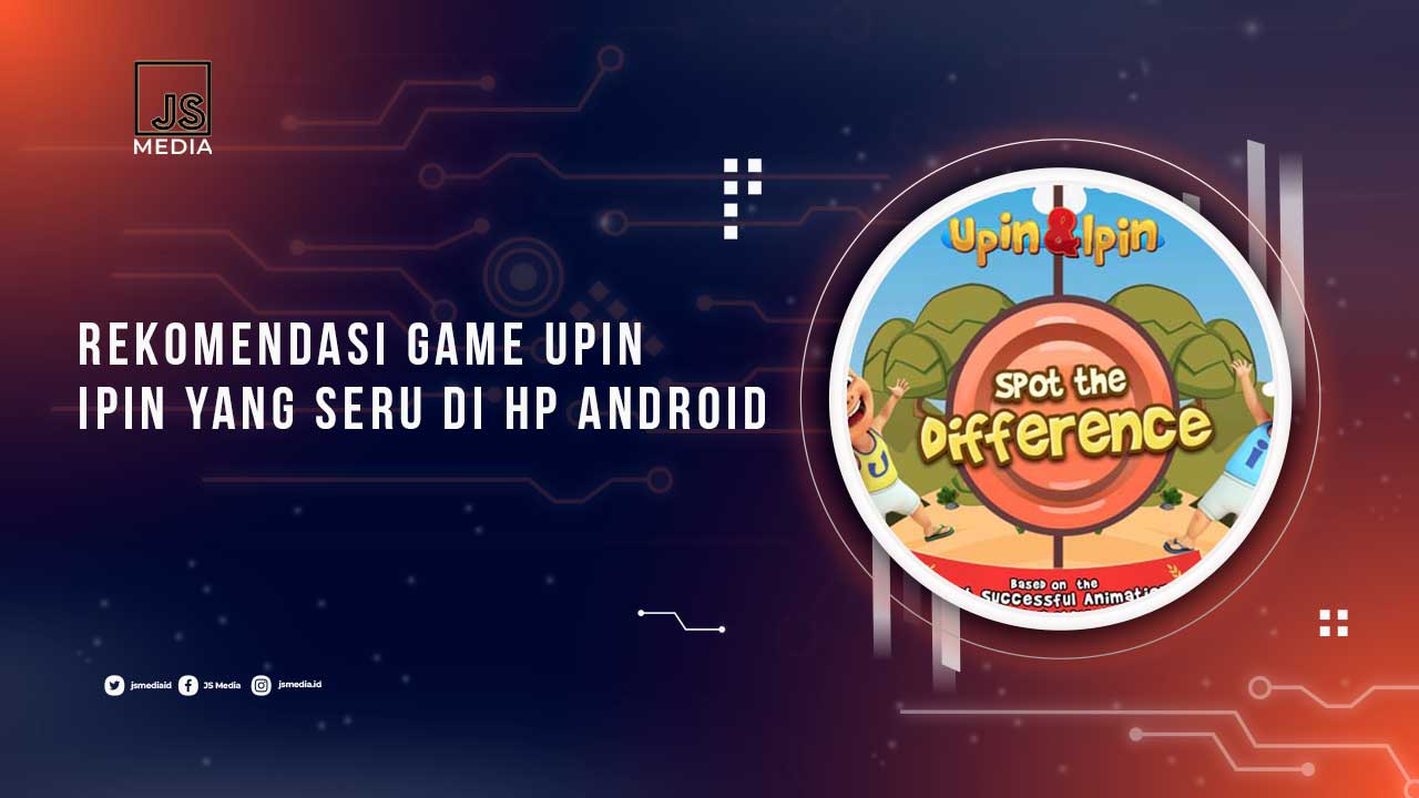 Rekomendasi Game Upin Ipin di HP Android