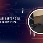 Rekomendasi Laptop Dell Terbaik 2024