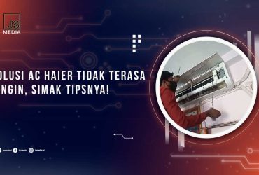 Solusi AC Haier Tidak Dingin