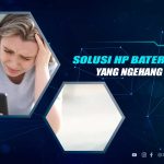 Solusi HP Baterai Tanam yang Hang