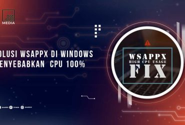 Solusi Proses wsappx CPU Tinggi