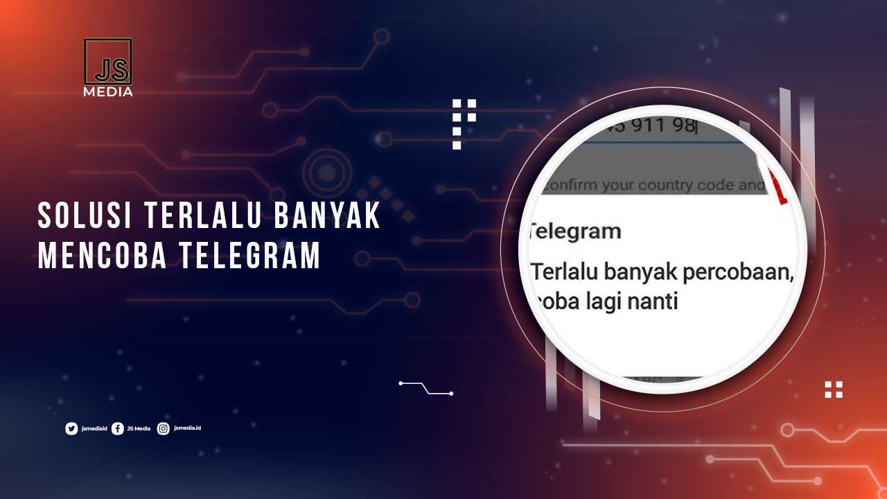 Solusi Terlalu Banyak Mencoba Telegram