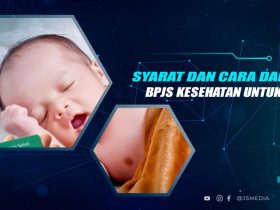 Syarat dan Cara Daftar BPJS Untuk Bayi