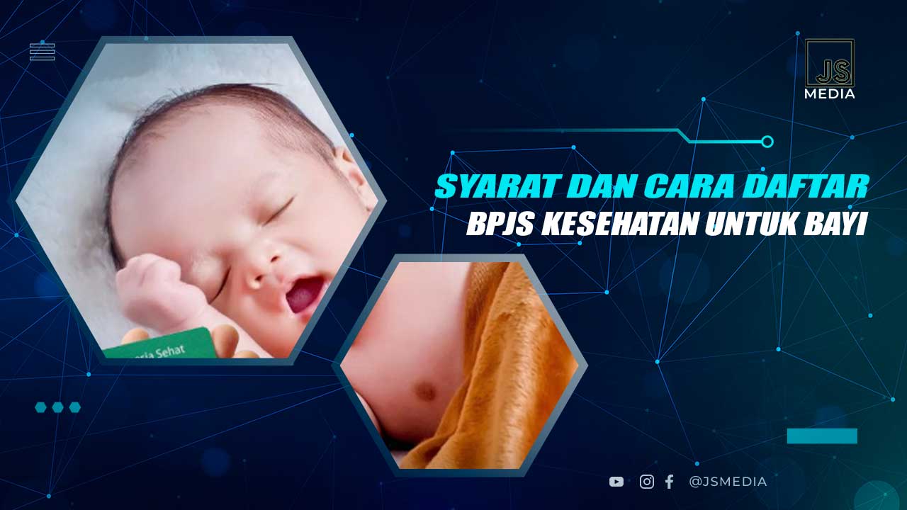 Syarat dan Cara Daftar BPJS Untuk Bayi