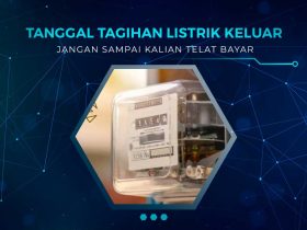 Tanggal Berapa Tagihan Listrik Keluar