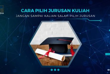 Tips Pilih Jurusan Kuliah