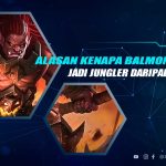 Alasan Balmond Bagus Sebagai Jungler