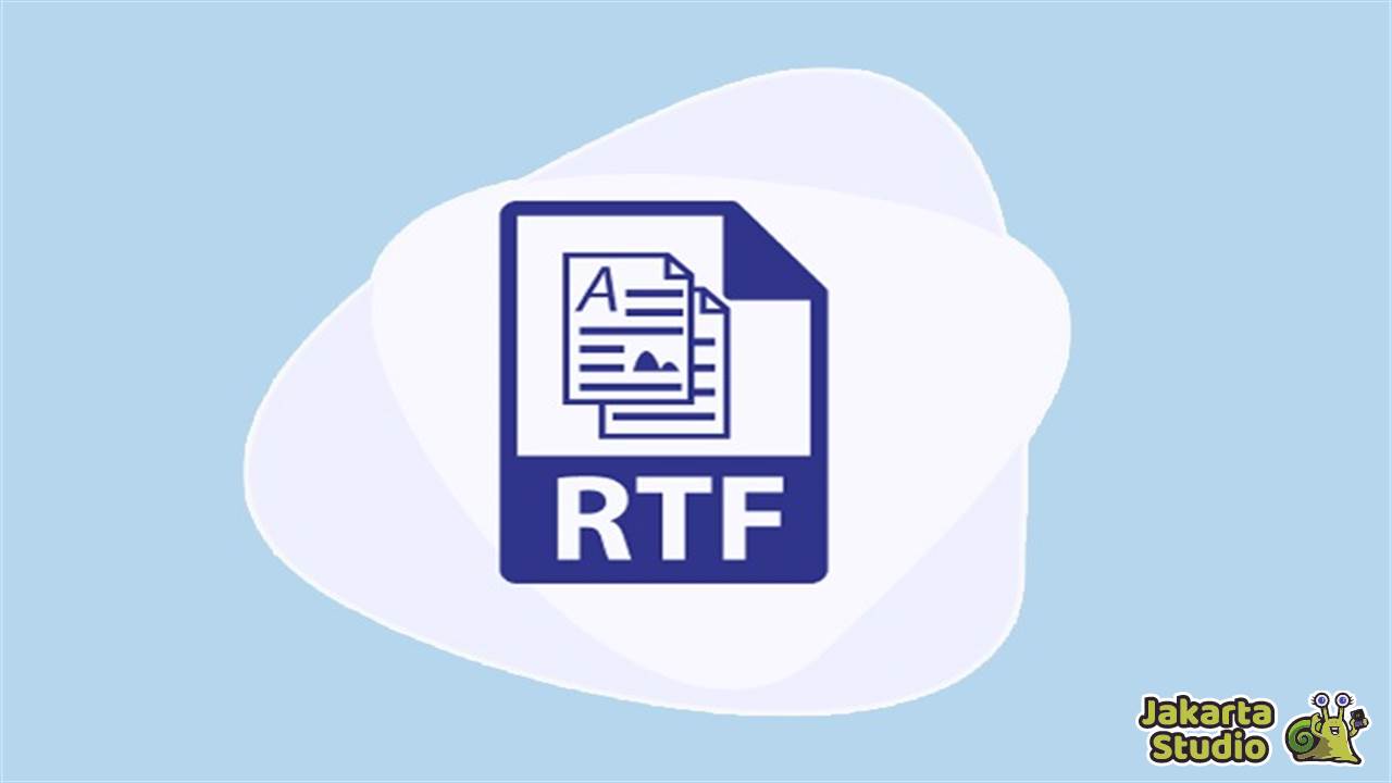 Apa Itu File RTF dan Fungsinya