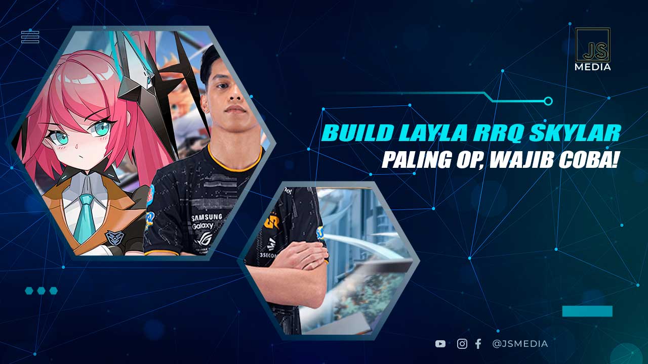 Build Layla RRQ Skylaer