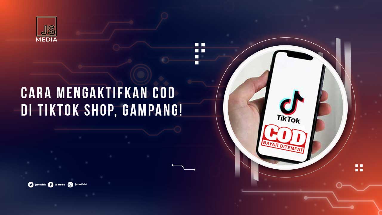 Cara Aktifkan COD TikTok Shop