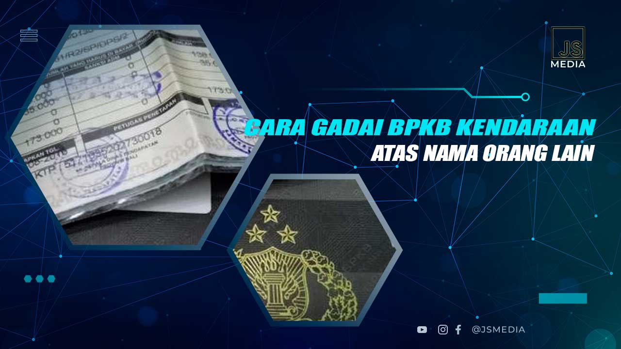 Cara Gadai BPKB Atas Nama Orang Lain