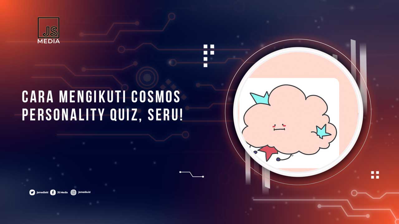 Cara Ikut Cosmos Personality Quiz