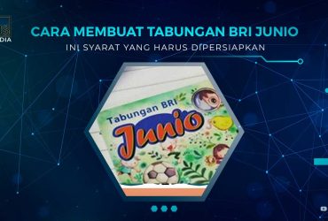 Cara Membuat Tabungan Juni BRI