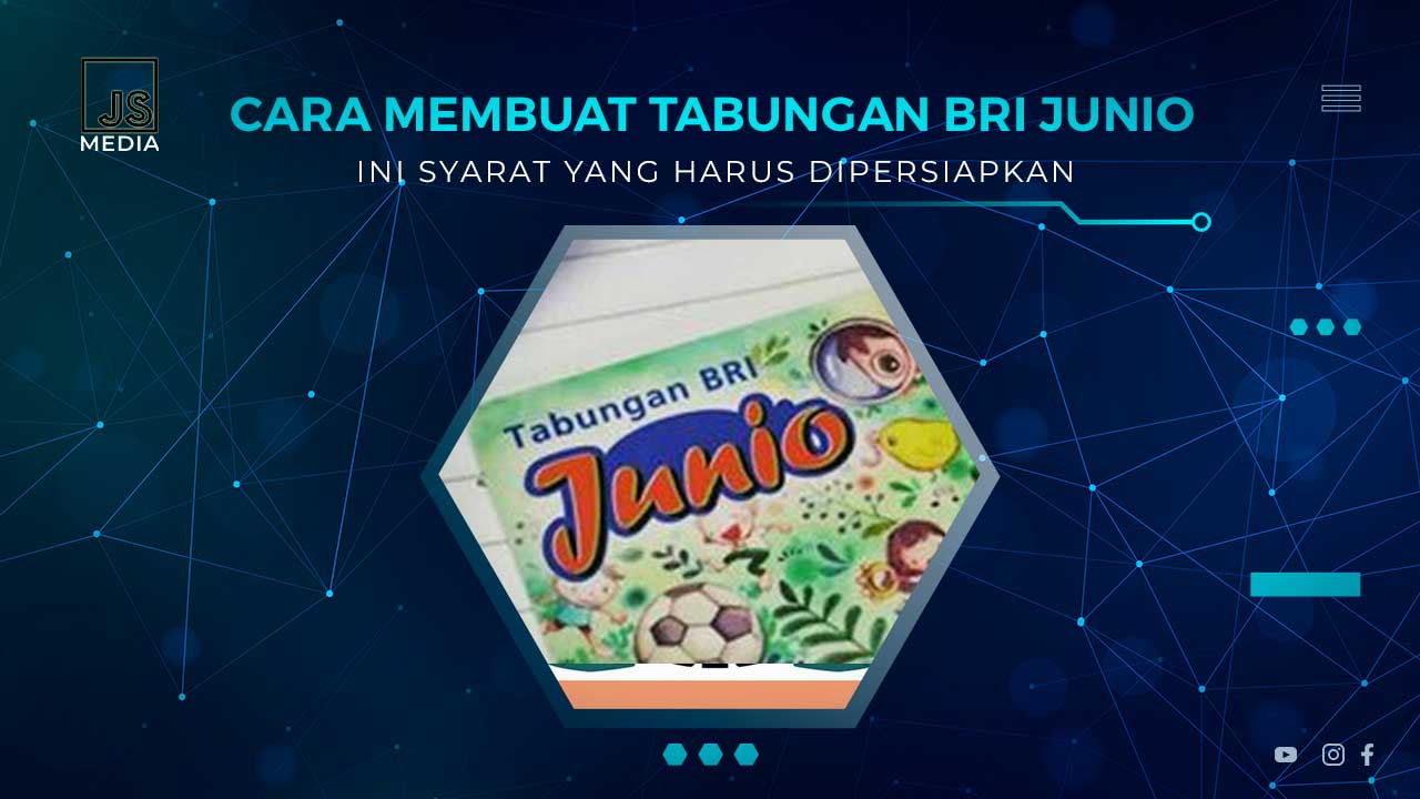 Cara Membuat Tabungan Juni BRI