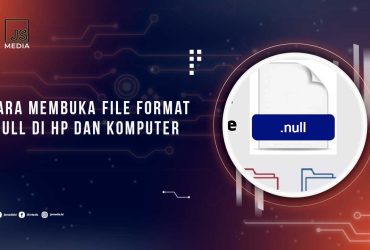 Cara Membuka File Null di HP dan PC