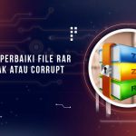 Cara Memperbaiki File RAR yang Corrupt