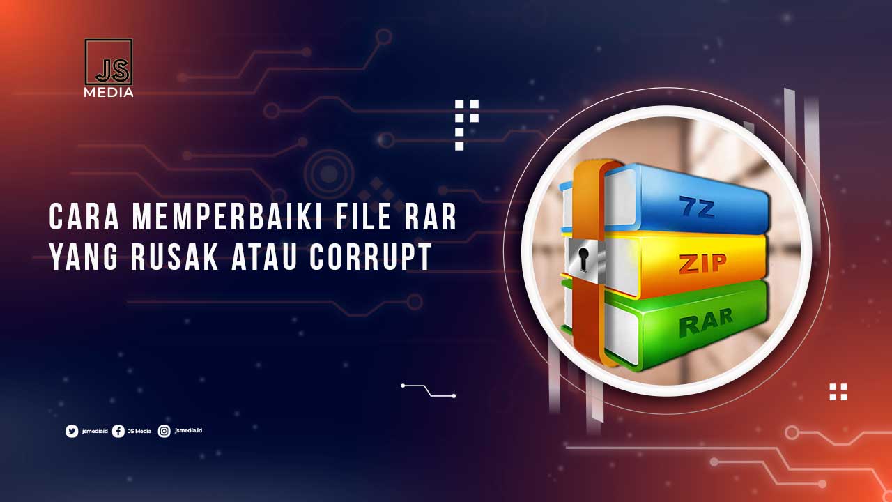 Cara Memperbaiki File RAR yang Corrupt