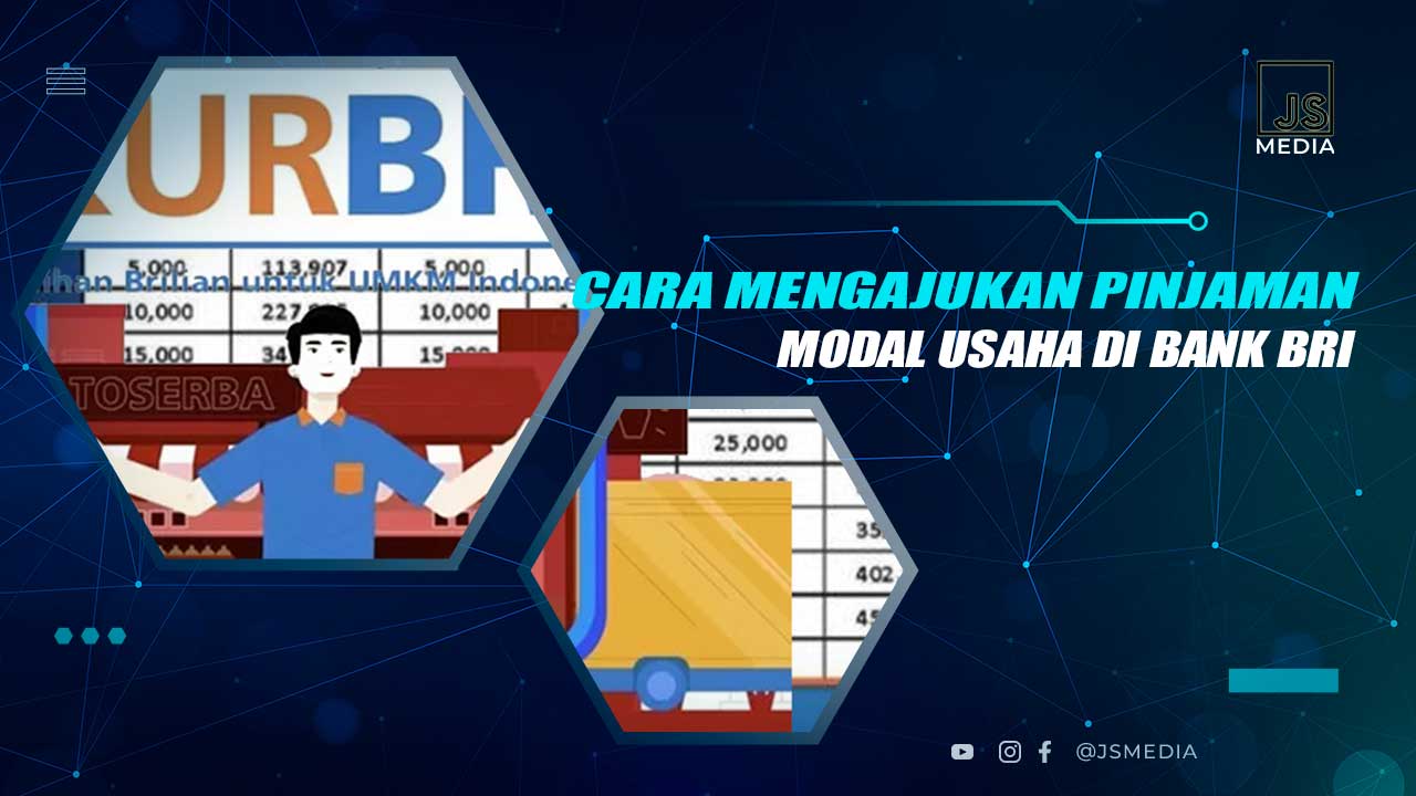 Cara Mengajukan Pinjaman Modal Usaha Bank BRI