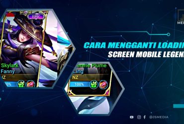 Cara Mengganti Loading Screen MLBB