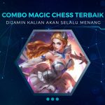 Combo Magic Chess Terbaik