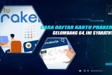 Daftar Prakerja Gelombang 64