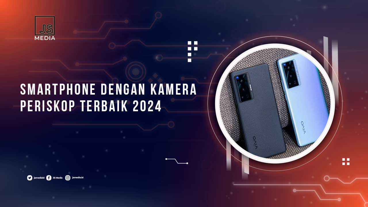 HP Terbaik Dengan Kamera Periskop