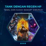 Hero Tank Dengan Regen HP