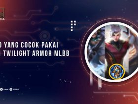 Hero yang Cocok Menggunakan Item Twilight Armor