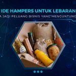 Ide Hampers Lebaran Untuk Bisnis