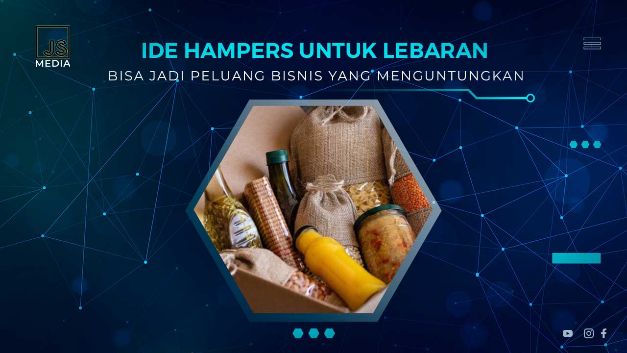 Ide Hampers Lebaran Untuk Bisnis