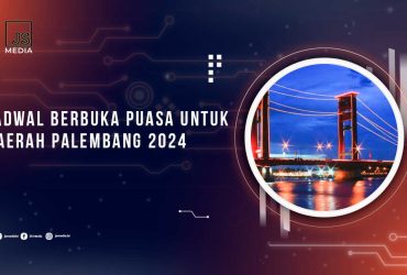 Jadwal Berbuka Puasa Daerah Palembang 2024