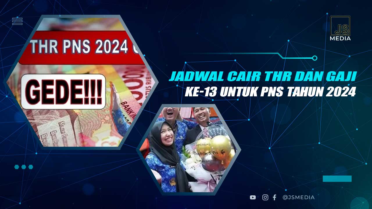 Jadwal Cair THR dan Gaji ke 13 PNS 2024