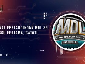 Jadwal Pertandingan MDL S9 Minggu Pertama